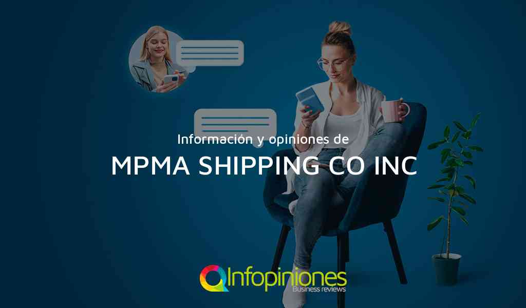 Información y opiniones sobre MPMA SHIPPING CO INC de Panama